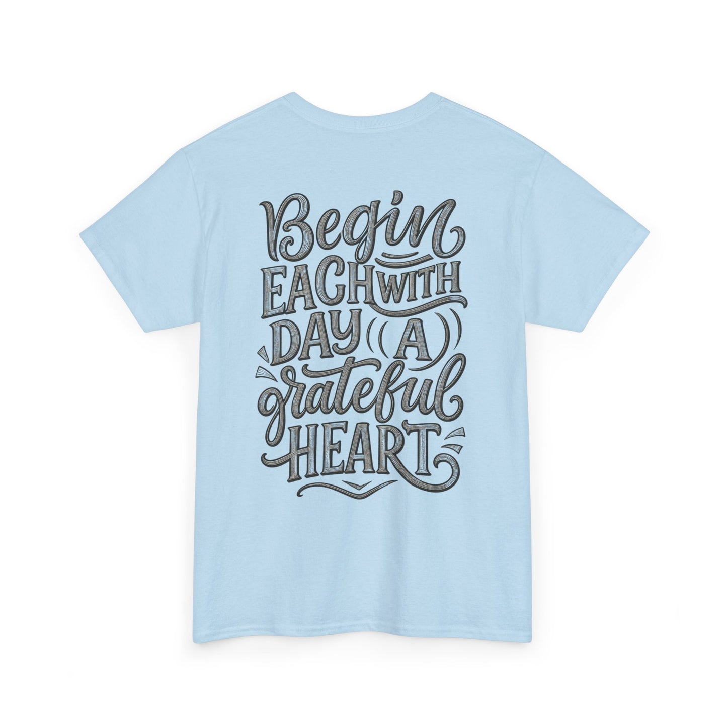 Camiseta Corazón Agradecido – “Begin Each Day With A Grateful Heart” Camiseta Inspiracional